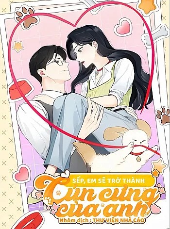 Sếp, Em Sẽ Trở Thành Cún Cưng Của Anh