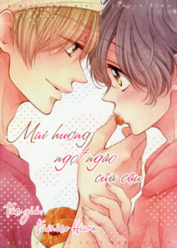 Mùi Hương Ngọt Ngào Của Cậu