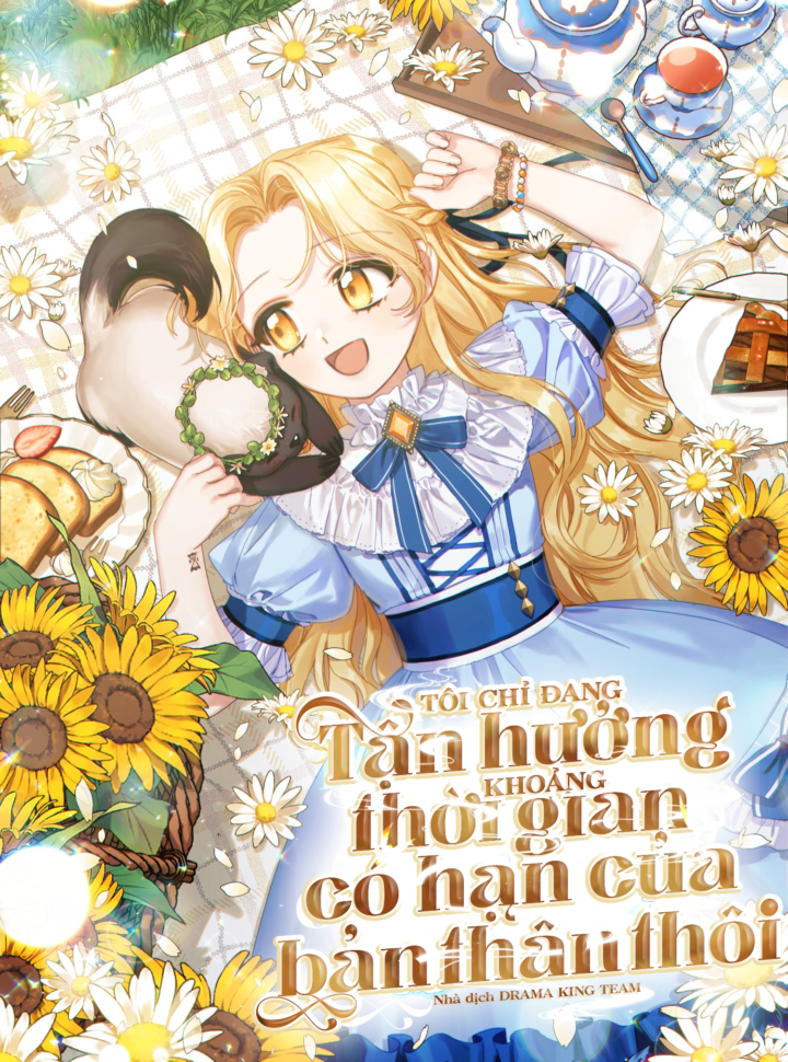 Tôi Chỉ đang Tận Hưởng Khoảng Thời Gian Có Hạn Của Bản Thân Thôi