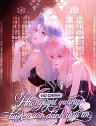 Nữ Chính Hắc Nguyệt Quang Luôn Muốn Đánh Dấu Tôi