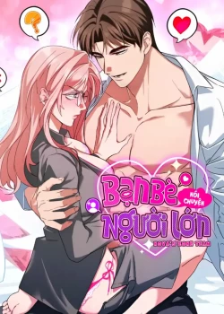 Bạn Bè Nói Chuyện Người Lớn